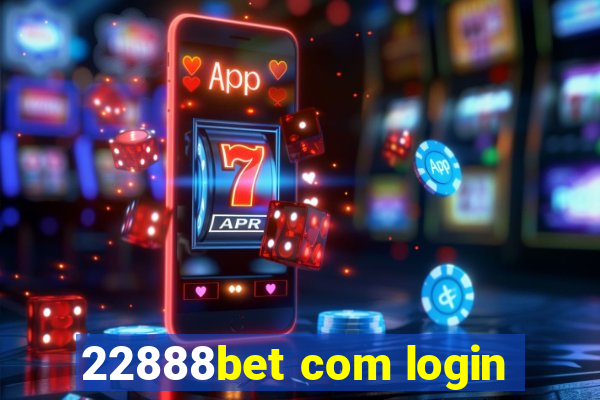 22888bet com login